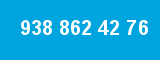 938 862 42 76